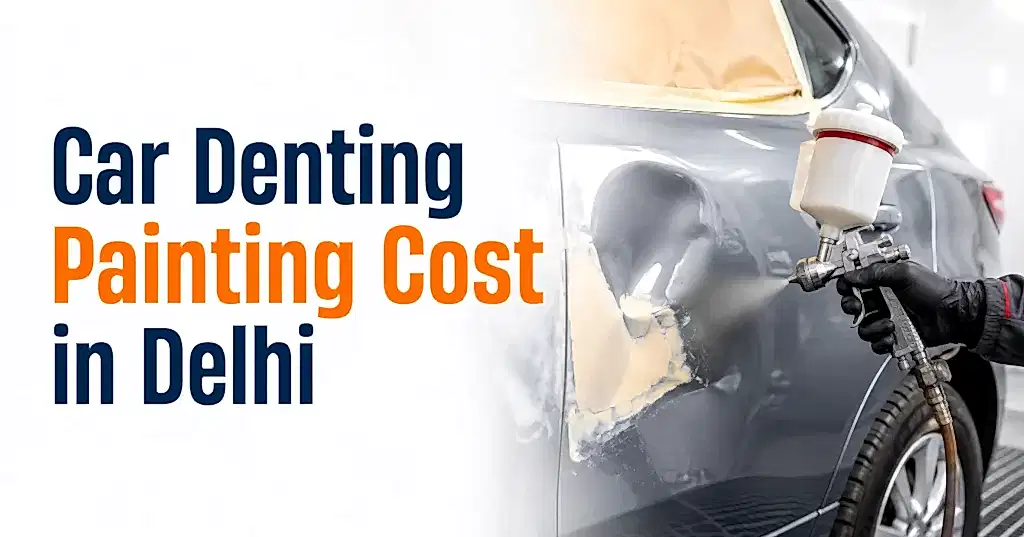 Car Denting Painting Cost in Delhi