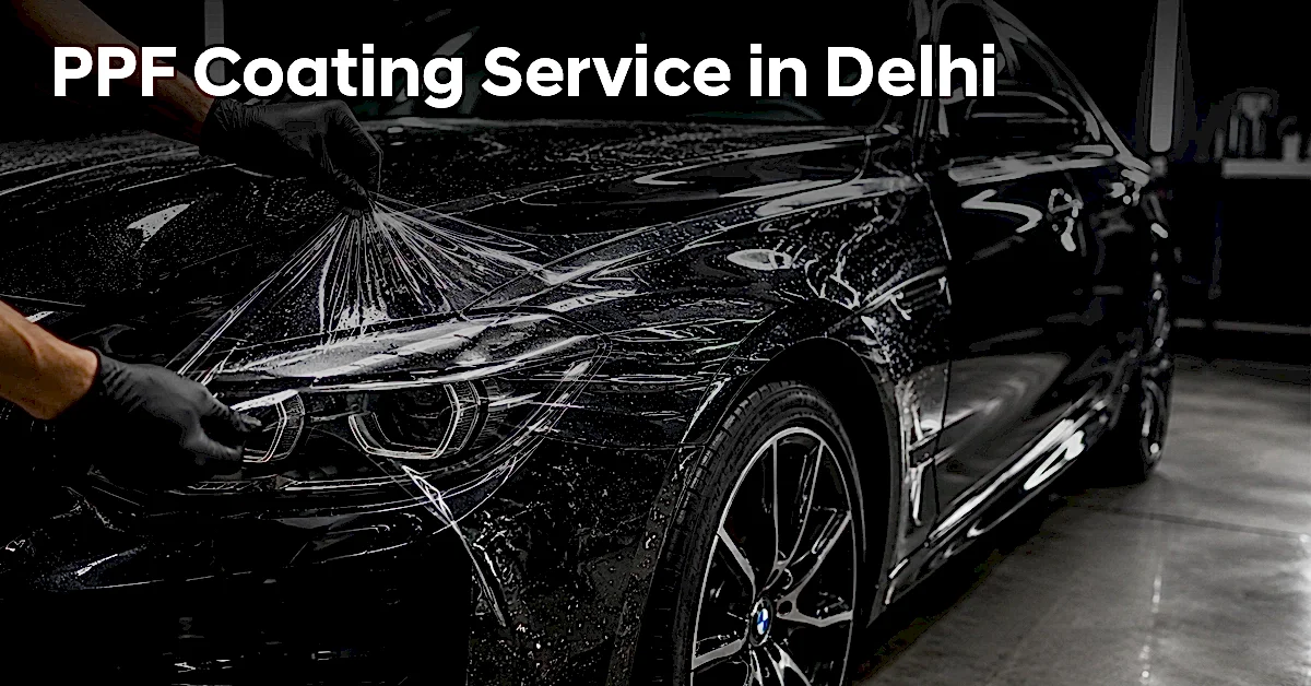 PPF Coating Service in Delhi